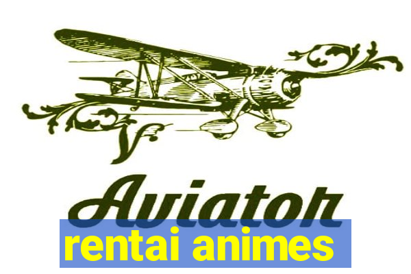 rentai animes